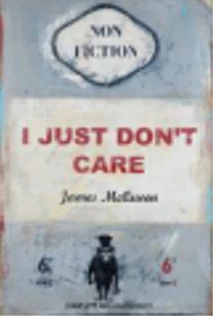 I Just Don't Care