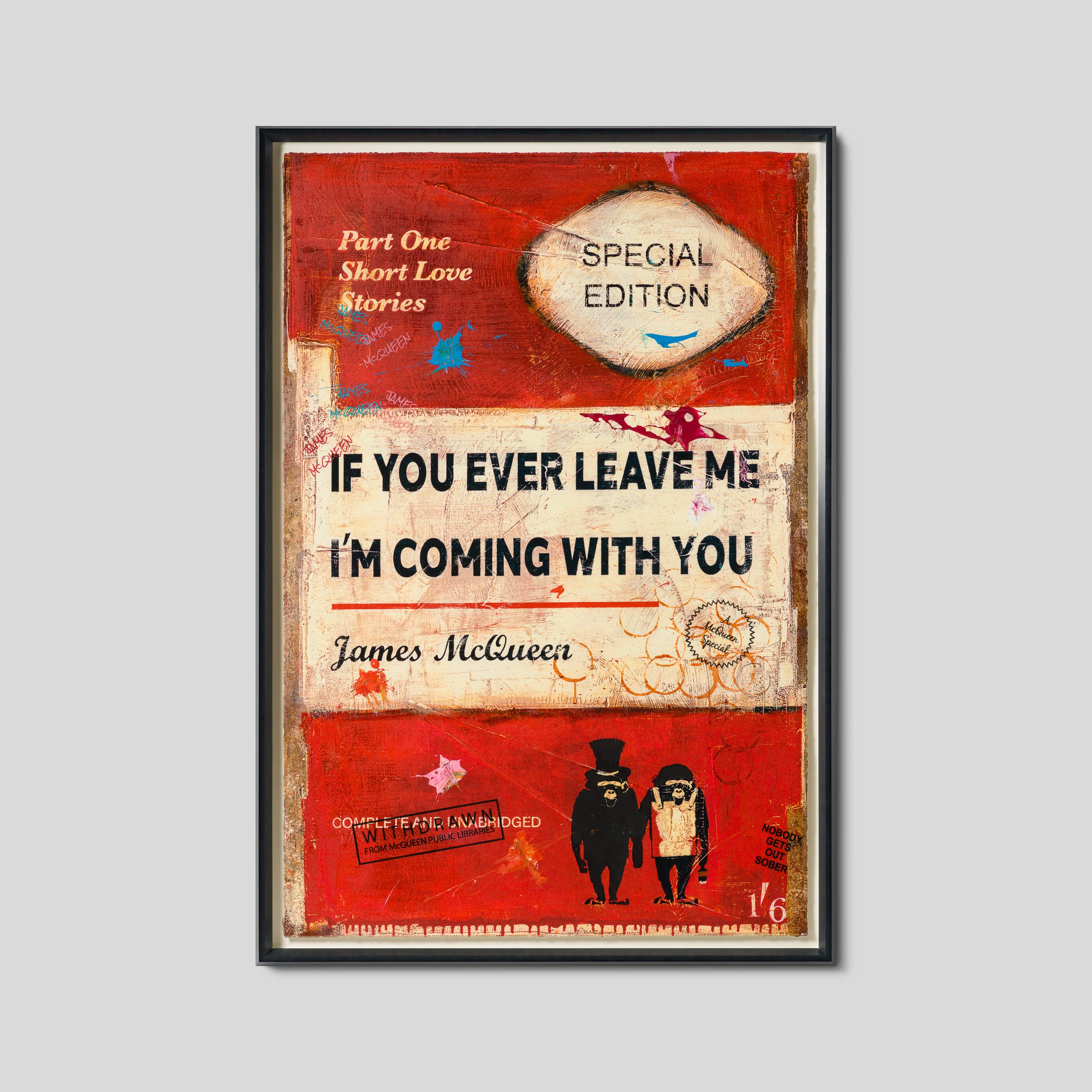 If You Ever Leave Me... (Red) Hand Embellished Unique 12