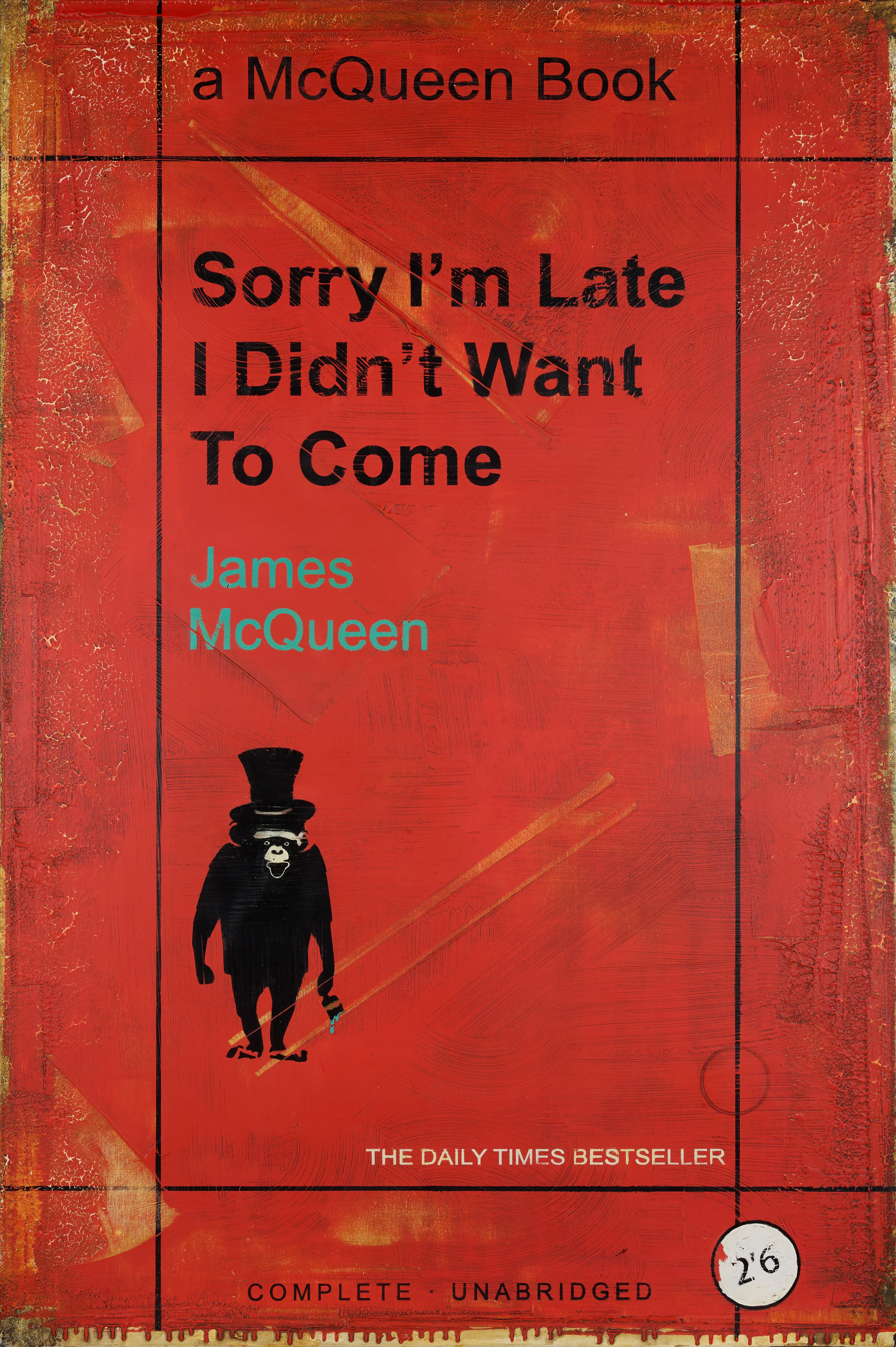 Sorry I'm Late I Didn't Want To Come