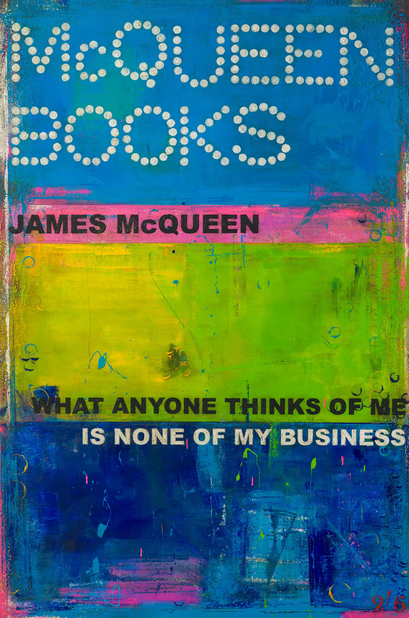 What Anyone Thinks Of Me Is None Of My Business - Image 8