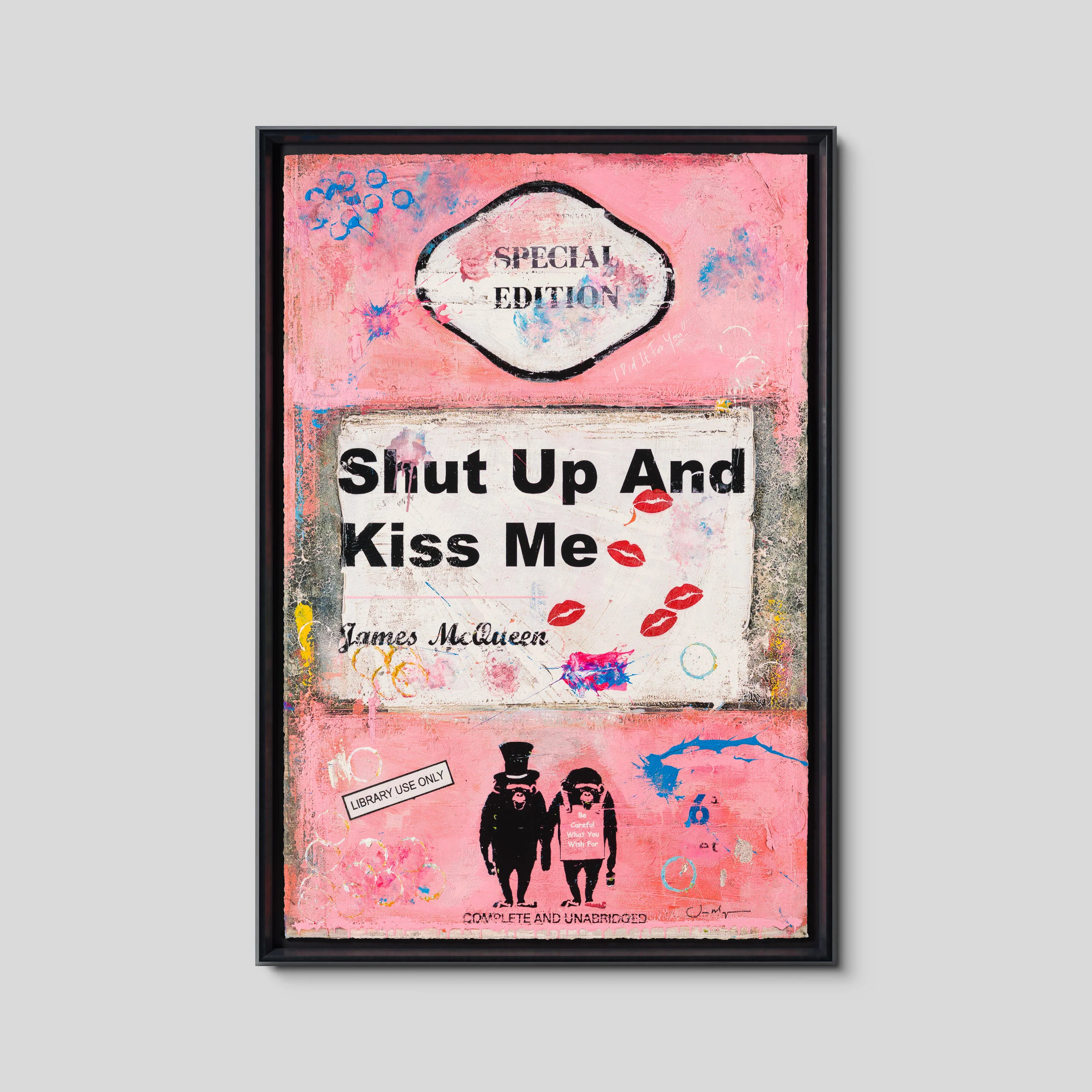 Shut Up and Kiss Me | Pink | Unique 2