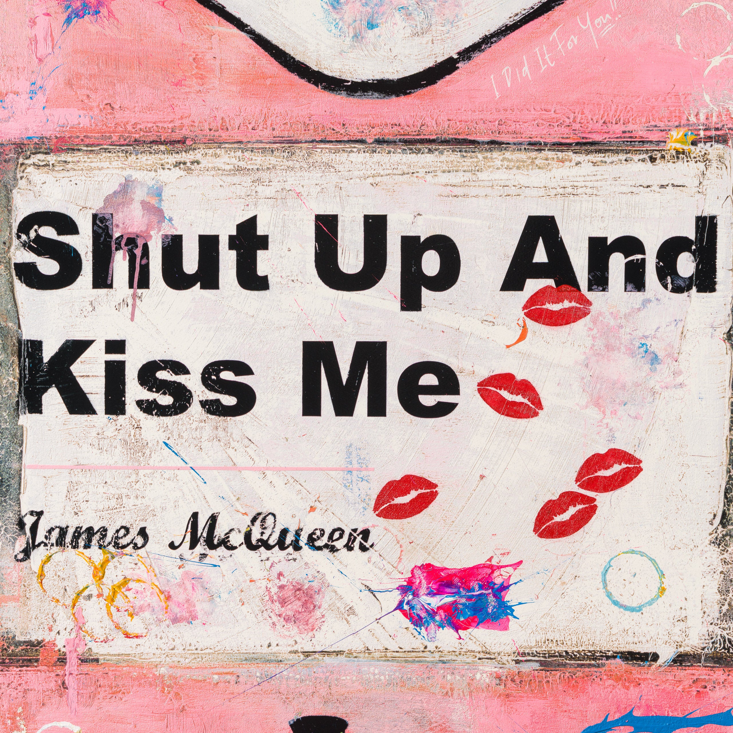 Shut Up and Kiss Me | Pink | Unique 2 - Image 6