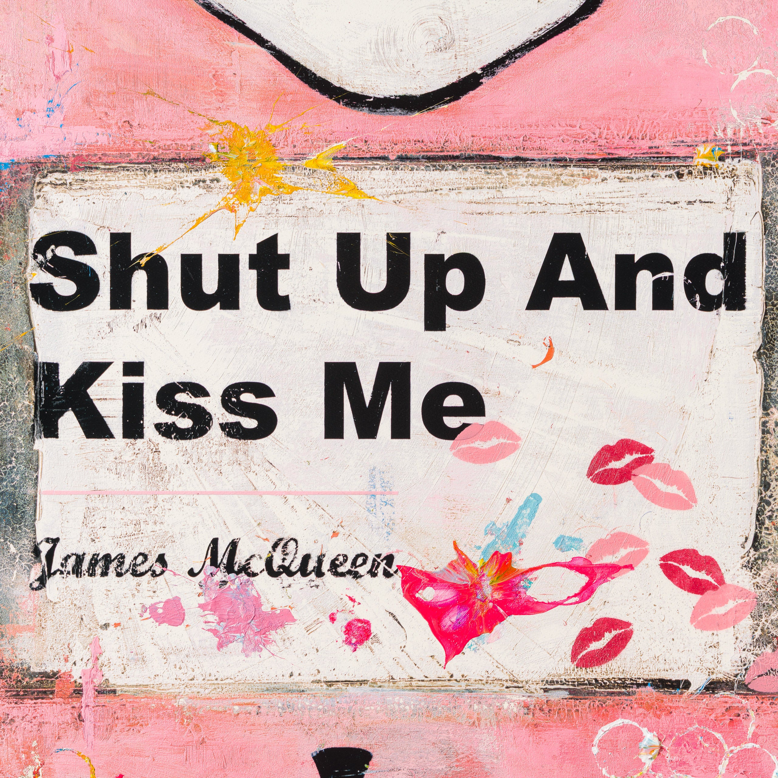 Shut Up and Kiss Me | Pink | Unique 5 - Image 5